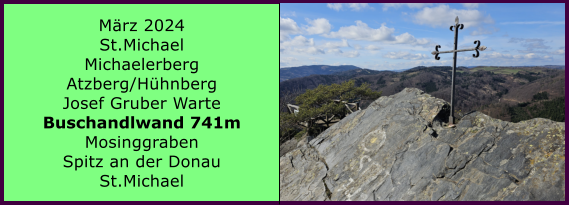 BERICHT  FOLGT BERICHT  FOLGT Ranach 80   Ranach 80   Jnner 2024 Steinbach am Attersee Kienklause Bramhosen 960m Praterstern Keinklause    BERICHT  FOLGT BERICHT  FOLGT Ranach 80   Ranach 80   Mrz 2024 St.Michael Michaelerberg Atzberg/Hhnberg Josef Gruber Warte Buschandlwand 741m Mosinggraben Spitz an der Donau St.Michael