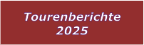 Tourenberichte 2025