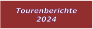 Tourenberichte 2024