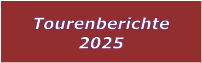 Tourenberichte 2025