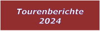 Tourenberichte 2024