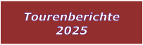 Tourenberichte 2025