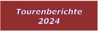 Tourenberichte 2024