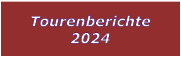 Tourenberichte 2024