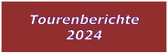 Tourenberichte 2024