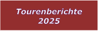 Tourenberichte 2025